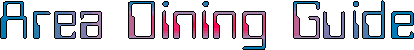 (Area Dining Guide)